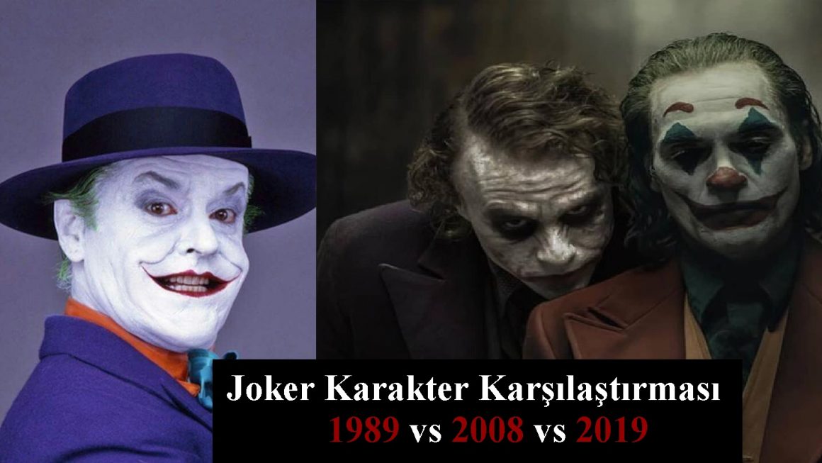 Joker Karakter Karşılaştırması (1989 vs 2008 vs 2019)