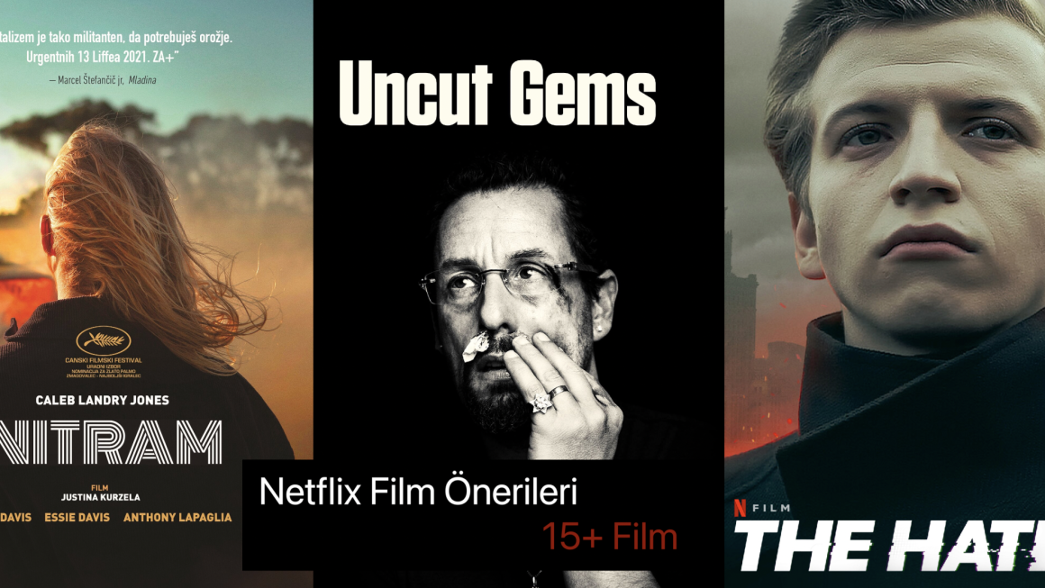 Netflix Film Önerileri (15+ Film Önerisi)