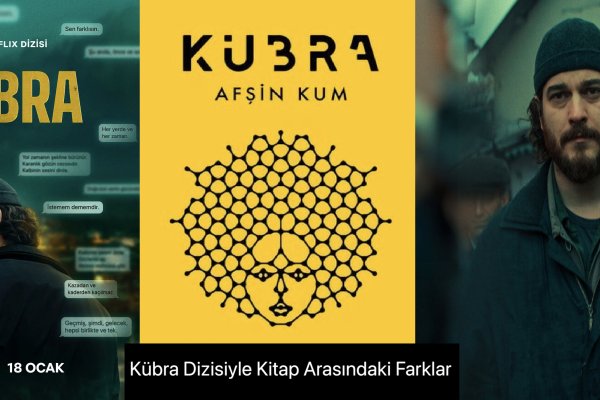 Kübra Dizisi ile Kitap Arasındaki Farklar