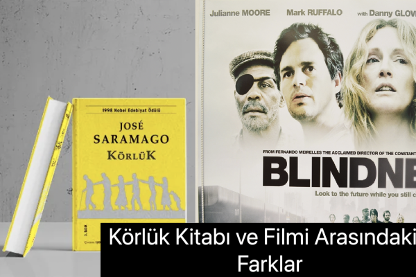 Körlük Filmi ve Kitabı Farkları